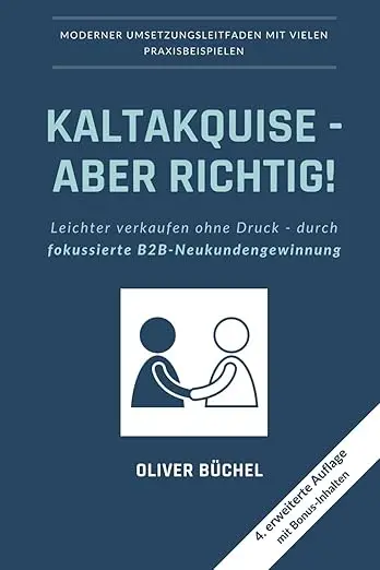 Kaltakquise, aber richtig